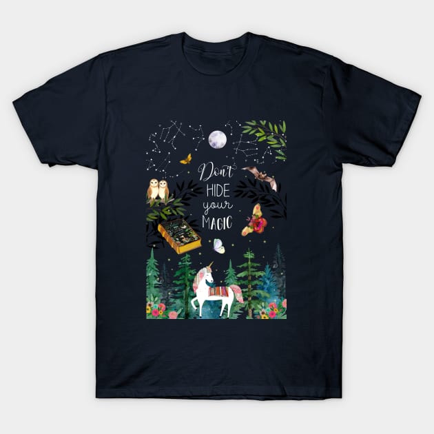 Don't hide your magic T-Shirt by GreenNest